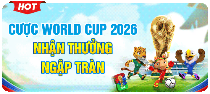 cược world cup nhận thưởng ngập tràn